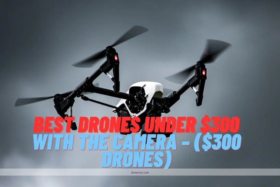 Drones Under $300 Aerial Photography Flying Drones Under 300 - drone reviews under 300