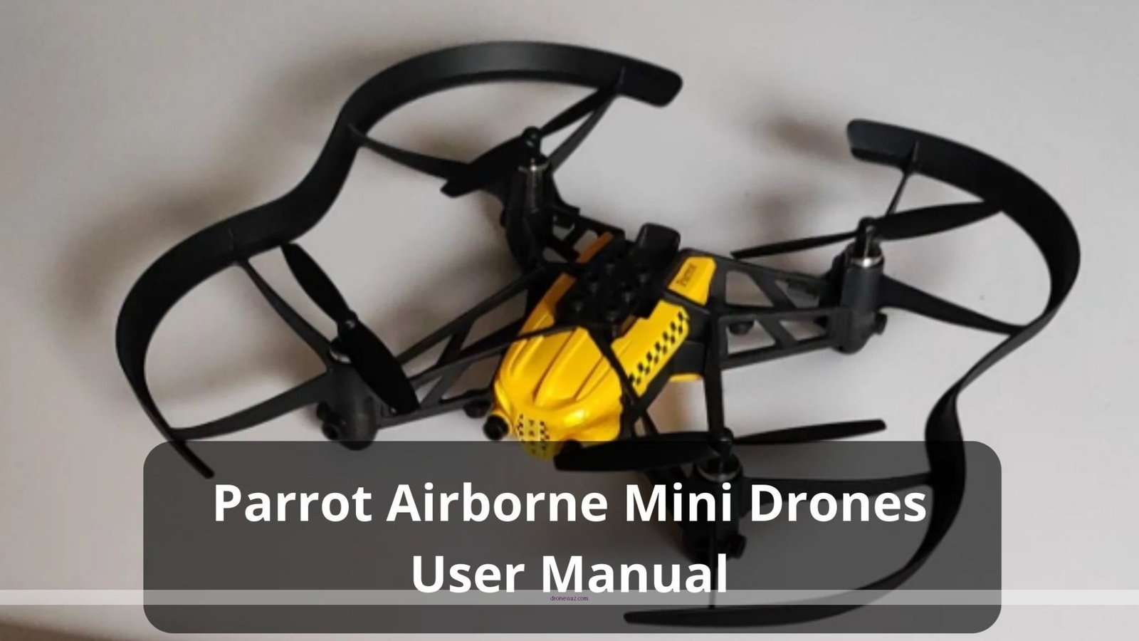 Parrot Drones Comparison User Guide Parrot Drones Compared Model - parrot drone reviews