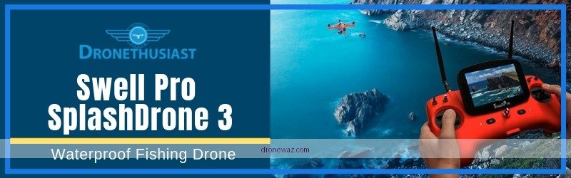 Swellpro Splash Drone 3 Aerial Photography Water Sports Swellpro Splash Drone Competitors - swellpro splash drone 3 review