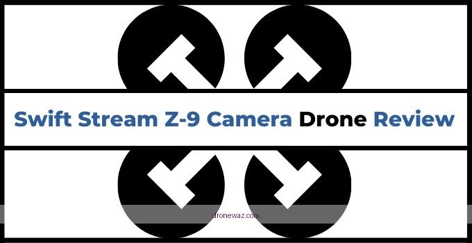 Z9 Drone Aerial View Features Flight Swift Stream Drone Reviews - swift stream z 9 drone reviews