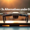 Best DJI Air 3S Alternatives Under $1,000: Top Picks